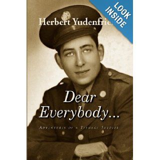 Dear Everybody Herbert Yudenfriend 9781441564146 Books