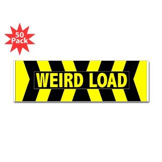 Weird Load Bumper Sticker (50 pk) by toobadtees