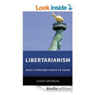 Libertarianism What Everyone Needs to Know eBook Jason Brennan Kindle Store