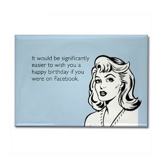 Happy Birthday on Facebook Rectangle Magnet by someecards