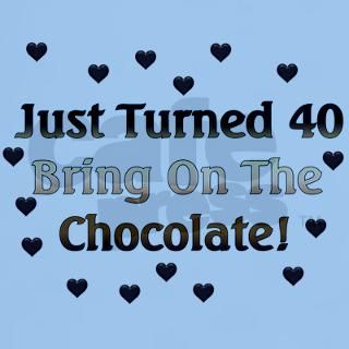 40th Birthday Means Chocolate T Shirt by myholidaystore