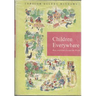 Through Golden Windows  Children Everywhere Beust, Illustrated 9780717214501 Books