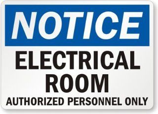 Notice   Electrical Room Authorized Personnel Only, Plastic Sign, 10" x 7"