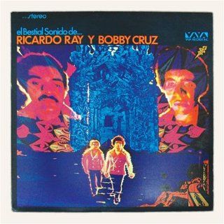 El Bestial Sonido deRicardo Ray Y Bobby Cruz Music