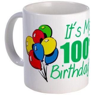 Its My 100th Birthday (Balloons) Mug by lushlaundry