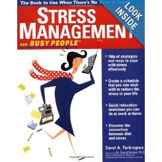 Stress Management for Busy People Carol Turkington 9780070655355 Books