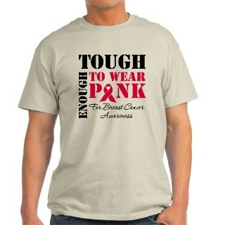 Tough Enough To Wear Pink T Shirt by DigitalDesigned