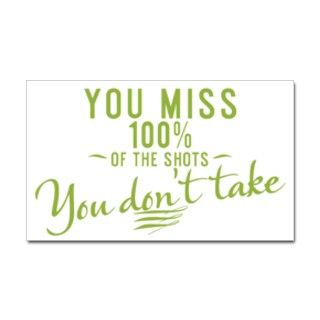 mug You miss 100% of the shots Decal by Admin_CP74094689