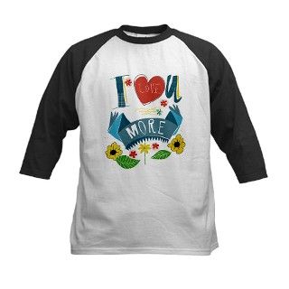 I love you more Baseball Jersey by LMandB