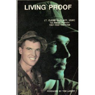 Living Proof Clebe McClary, Tom Landry 9780964066625 Books