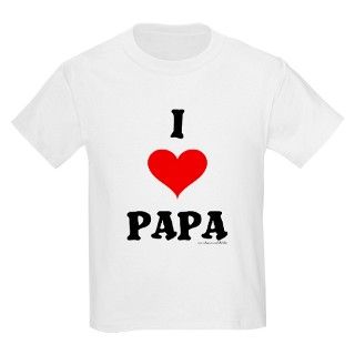 I Love Papa Kids T Shirt by sillybaby