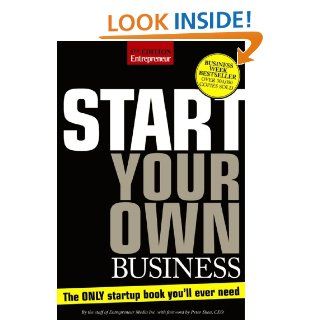 Start Your Own Business, Fifth Edition The Only Start Up Book You'll Ever Need The Staff of Entrepreneur Media 9781599183879 Books