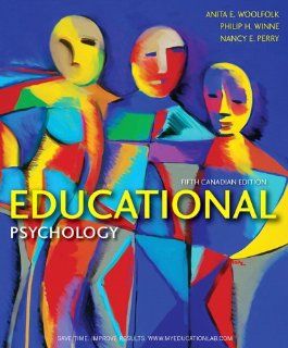 Educational Psychology, Fifth Canadian Edition with MyEducationLab (5th Edition) Anita E. Woolfolk, Philip H. Winne, Nancy E. Perry 9780132575270 Books