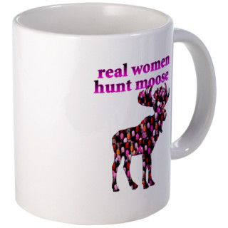 Real Women Hunt Moose Mug by petgraphics