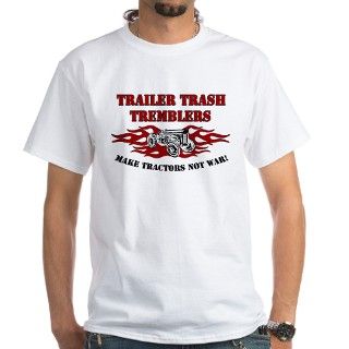Trailer Trash Tremblers Shirt by trailertrashtremblers