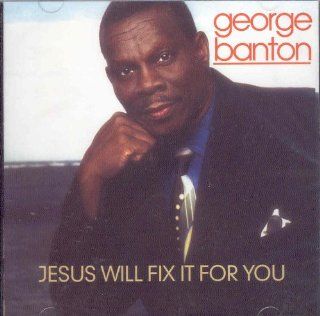 Jesus Will Fix It for You Music