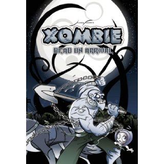 Xombie Dead on Arrival James Farr 9780979072802 Books