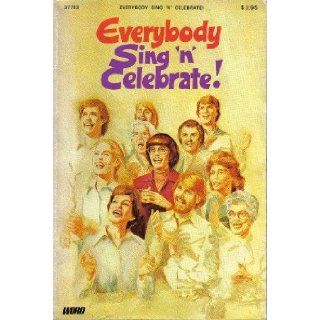 Everybody Sing 'n' Celebrate (Songbook) Books