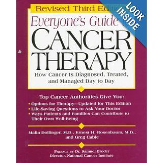 Everyone's Guide to Cancer Therapy How Cancer is Diagnosed, Treated, and Managed Day to Day Malin Dollinger, Summerville House, Ernie Rosenbaum 9780836236170 Books