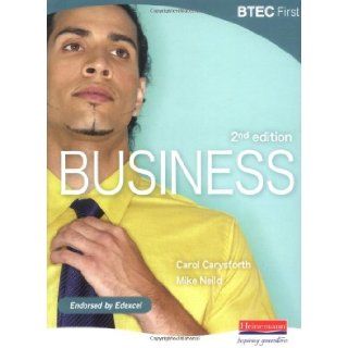 BTEC First Business   2nd edition by Carysforth, Ms Carol; Neild, Mr Mike 9780435499075 Books
