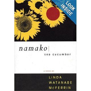 Namako Sea Cucumber Linda Watanabe McFerrin 9781566890755 Books