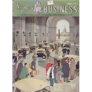Nation's Business Magazine   Volume 39, No. 4, April, 1951 Lawrence F. Hurley Books