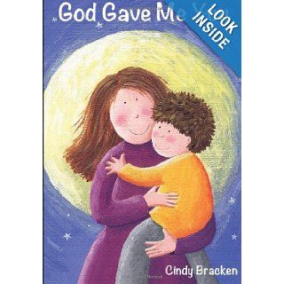 God Gave Me You Cindy Bracken 9781492725428 Books