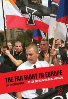 The Far Right in Europe An Encyclopedia Paul Jackson 9781846450037 Books