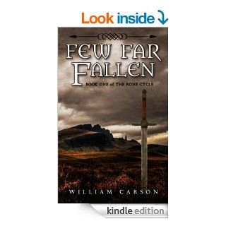 Few Far Fallen Book One of the Rone Cycle eBook William Carson Kindle Store