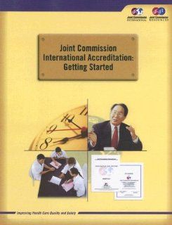 Joint Commission International Accreditation Getting Started With Cd rom 9781599400617 Medicine & Health Science Books @
