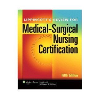 Medical Surgical NursingCertification 5th (Fifth) Edition byLippincott Lippincott Books