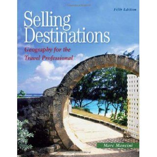 Selling Destinations 5th (fifth) Edition by Mancini, Marc [2008] Books