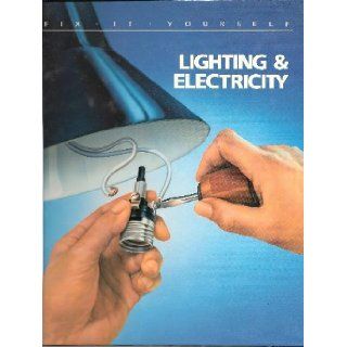 Lighting & Electricity Fix It Yourself n/a Books