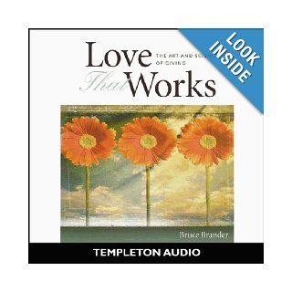 Love That Works Art & Science Of Giving Bruce Brander 9781599470924 Books