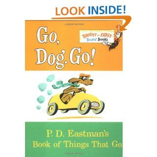 Go, Dog. Go P.D. Eastman's Book of Things That Go P.D. Eastman 0000679886295 Books