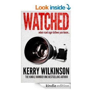 Watched When Road Rage Follows You Home eBook Kerry Wilkinson Kindle Store