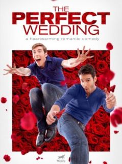 The Perfect Wedding James Rebhorn, Kristine Sutherland, Eric Aragon, Jason T. Gaffney  Instant Video