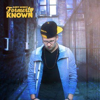 Andy Mineo Formerly Known Cd Music