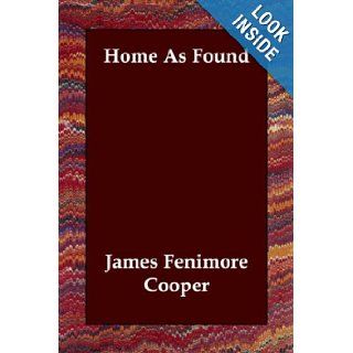 Home As Found James Fenimore Cooper 9781406803303 Books