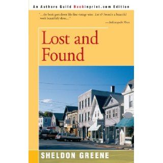 Lost and Found (9780595331925) Sheldon Greene Books