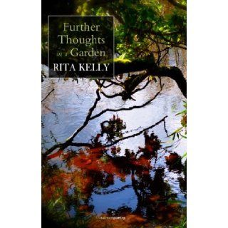 Further Thoughts in a Garden Rita Kelly 9781908836267 Books