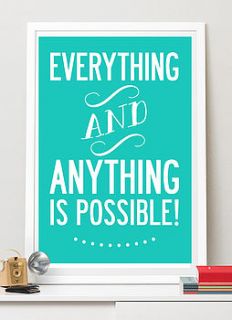 everything is possible, typographic print by i love art london