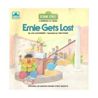Ernie Gets Lost (Sesame Street A Growing Up Book) Liza Alexander, Tom Cooke Books