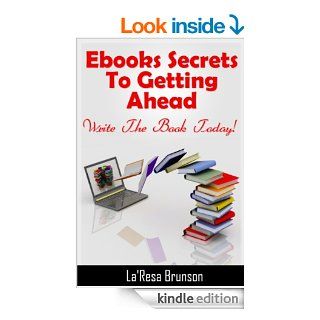 Ebooks Secrets To Getting Ahead eBook La'Resa Brunson Kindle Store