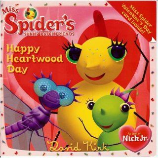Happy Heartwood Day (Miss Spider) David Kirk 9780448439754 Books