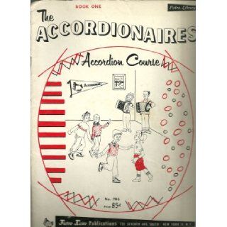 The Accordionaires Accordion Course Book One (Book One) None Given Books