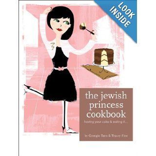 The Jewish Princess Cookbook Having Your Cake and Eating It . . . Georgie Tarn, Tracey Fine Books
