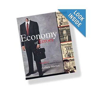 Economy of Errors SatireWire Gives Business the Business Andrew Marlatt 9780756794125 Books