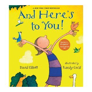And Here's to You David Elliott, Randy Cecil 9780763641269 Books