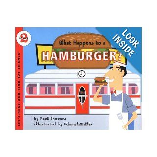 What Happens to a Hamburger? (Let's Read and Find Out Science 2) (9780064451833) Paul Showers, Edward Miller Books